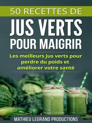 cover image of 50 Recettes de Smoothies et Jus Verts pour Perdre du Poids et Maigrir